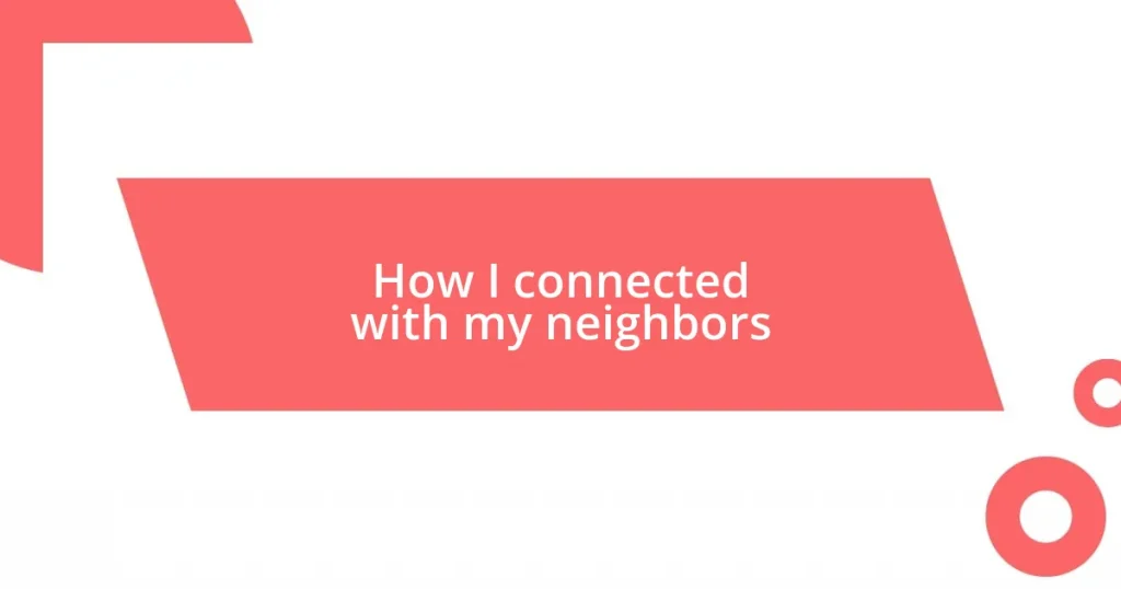 How I connected with my neighbors