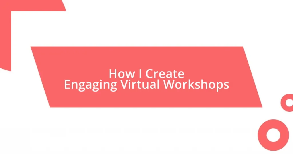 How I Create Engaging Virtual Workshops