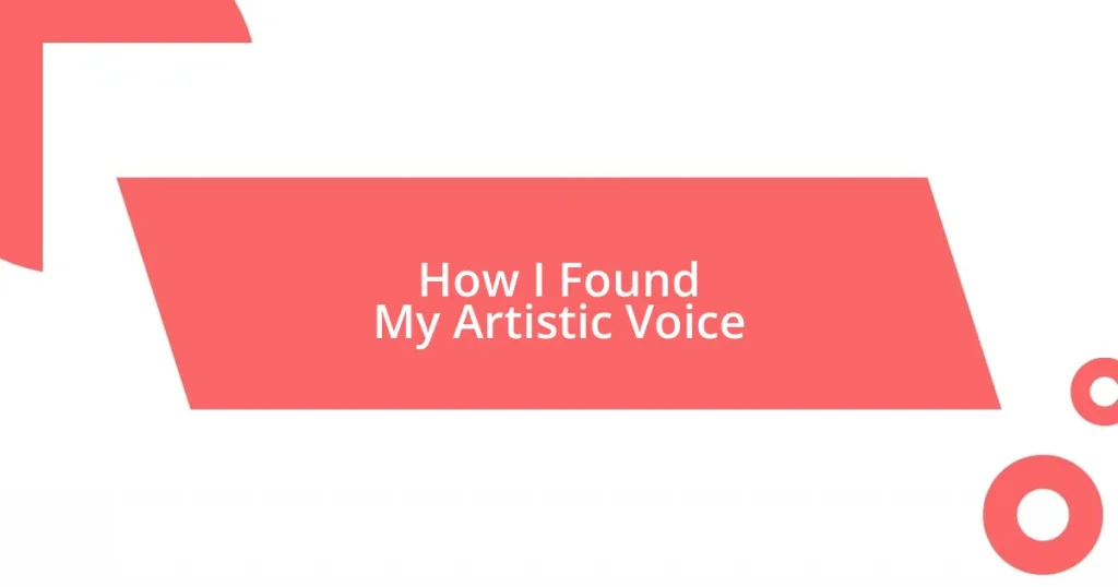 How I Found My Artistic Voice