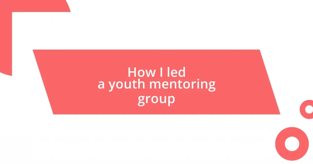 How I led a youth mentoring group