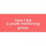 How I led a youth mentoring group