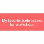 My favorite icebreakers for workshops