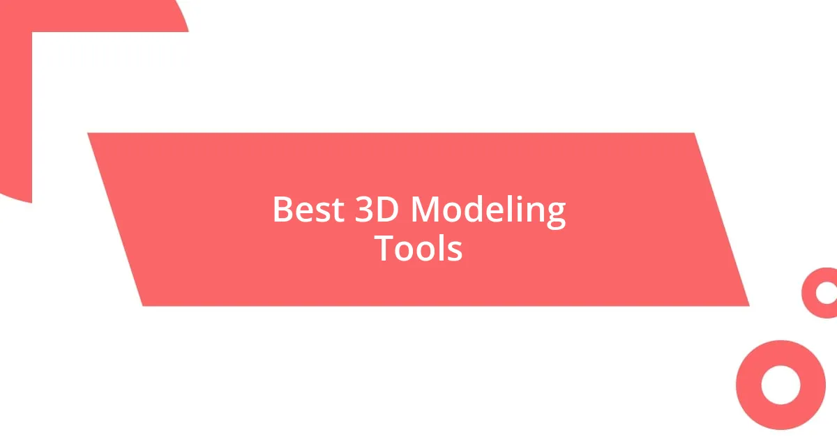 Best 3D Modeling Tools